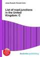 List of road junctions in the United Kingdom: C, Jesse Russell,Ronald Cohn 