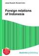 Foreign relations of Indonesia, Jesse Russell,Ronald Cohn 