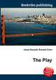 The Play, Jesse Russell,Ronald Cohn 