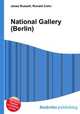 National Gallery (Berlin), Jesse Russell,Ronald Cohn 