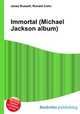 Immortal (Michael Jackson album), Jesse Russell,Ronald Cohn 