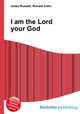 I am the Lord your God, Jesse Russell,Ronald Cohn 