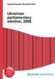 Ukrainian parliamentary election, 2006, Jesse Russell,Ronald Cohn 