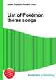 List of Pokemon theme songs, Jesse Russell,Ronald Cohn 