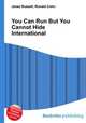 You Can Run But You Cannot Hide International, Jesse Russell,Ronald Cohn 