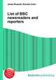List of BBC newsreaders and reporters, Jesse Russell,Ronald Cohn 
