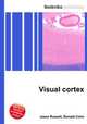 Visual cortex, Jesse Russell,Ronald Cohn 