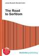 The Road to Serfdom, Jesse Russell,Ronald Cohn 