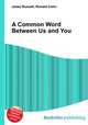 A Common Word Between Us and You, Jesse Russell,Ronald Cohn 