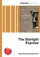 The Starlight Express, Jesse Russell,Ronald Cohn 