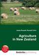 Agriculture in New Zealand, Jesse Russell,Ronald Cohn 