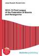 2012–13 First League of the Federation of Bosnia and Herzegovina, Jesse Russell,Ronald Cohn 