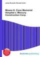 Moses H. Cone Memorial Hospital v. Mercury Construction Corp., Jesse Russell,Ronald Cohn 