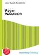 Roger Woodward, Jesse Russell,Ronald Cohn 