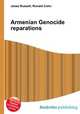 Armenian Genocide reparations, Jesse Russell,Ronald Cohn 