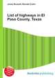 List of highways in El Paso County, Texas, Jesse Russell,Ronald Cohn 