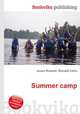Summer camp, Jesse Russell,Ronald Cohn 