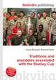 Traditions and anecdotes associated with the Stanley Cup, Jesse Russell,Ronald Cohn 