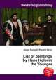 List of paintings by Hans Holbein the Younger, Jesse Russell,Ronald Cohn 