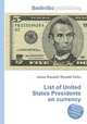 List of United States Presidents on currency, Jesse Russell,Ronald Cohn 