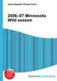2006–07 Minnesota Wild season, Jesse Russell,Ronald Cohn 