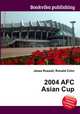 2004 AFC Asian Cup, Jesse Russell,Ronald Cohn 