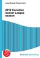 2012 Canadian Soccer League season, Jesse Russell,Ronald Cohn 