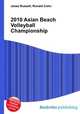 2010 Asian Beach Volleyball Championship, Jesse Russell,Ronald Cohn 