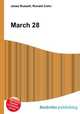 March 28, Jesse Russell,Ronald Cohn 