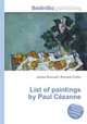 List of paintings by Paul Cezanne, Jesse Russell,Ronald Cohn 