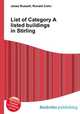 List of Category A listed buildings in Stirling, Jesse Russell,Ronald Cohn 
