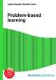 Problem-based learning, Jesse Russell,Ronald Cohn 