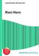 Roni Horn, Jesse Russell,Ronald Cohn 