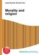 Morality and religion, Jesse Russell,Ronald Cohn 