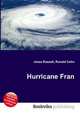 Hurricane Fran, Jesse Russell,Ronald Cohn 