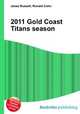 2011 Gold Coast Titans season, Jesse Russell,Ronald Cohn 