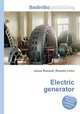Electric generator, Jesse Russell,Ronald Cohn 