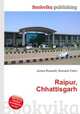 Raipur, Chhattisgarh, Jesse Russell,Ronald Cohn 