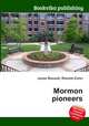 Mormon pioneers, Jesse Russell,Ronald Cohn 