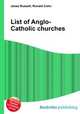 List of Anglo-Catholic churches, Jesse Russell,Ronald Cohn 