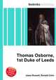 Thomas Osborne, 1st Duke of Leeds, Jesse Russell,Ronald Cohn 