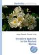 Invasive species in the United States, Jesse Russell,Ronald Cohn 