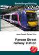 Parson Street railway station, Jesse Russell,Ronald Cohn 