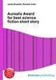 Aurealis Award for best science fiction short story, Jesse Russell,Ronald Cohn 