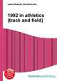 1992 in athletics (track and field), Jesse Russell,Ronald Cohn 