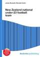 New Zealand national under-23 football team, Jesse Russell,Ronald Cohn 