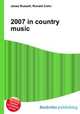 2007 in country music, Jesse Russell,Ronald Cohn 
