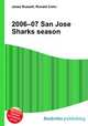 2006–07 San Jose Sharks season, Jesse Russell,Ronald Cohn 