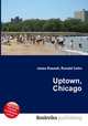 Uptown, Chicago, Jesse Russell,Ronald Cohn 