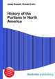 History of the Puritans in North America, Jesse Russell,Ronald Cohn 